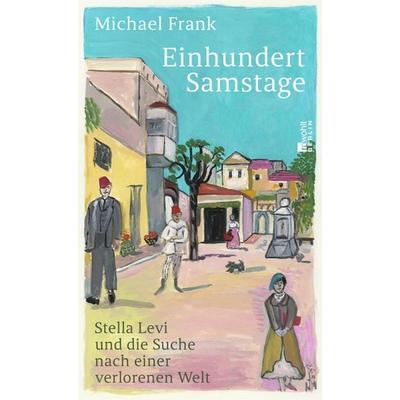 Einhundert Samstage, Gebundene Ausgabe von Michael Frank, Rowohlt Berlin, 978-3-7371-0180-6