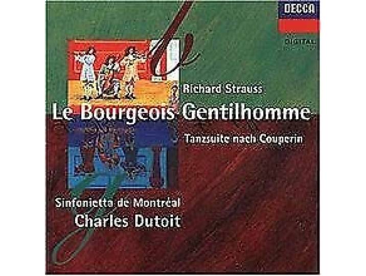 Strauss R-Couperin Tanzsuite-le Bourgeois Gentilh.Dutoit-S.M Sinfonietta de Montreal