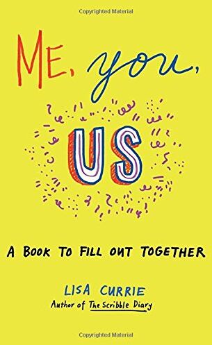 Lisa Currie - Me, You, Us: A Book to Fill Out Together - Preis vom 10.10.2026 11:48:34 h