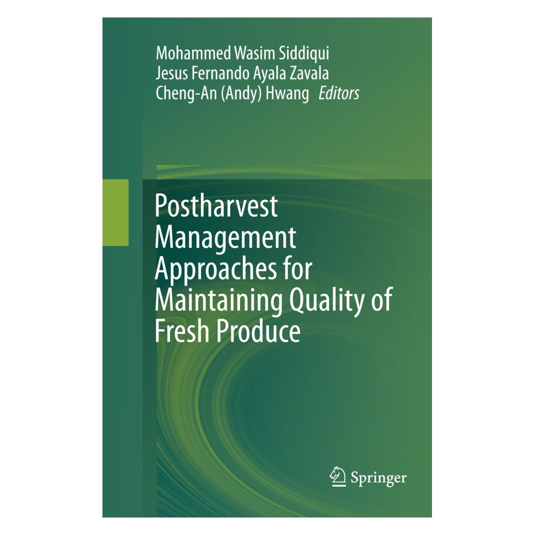 Springer Postharvest Management Approaches for Maintaining Quality of Fresh Produce (Englisch, Softcover, Cheng-A, Cheng-An (Andy) Hwang, Fernando Ayala Zavala, Jesus Fernando Ayala Zavala, Jesus/(Andy) Hwang, Mohammed Wasim Siddiqui) (56007465)
