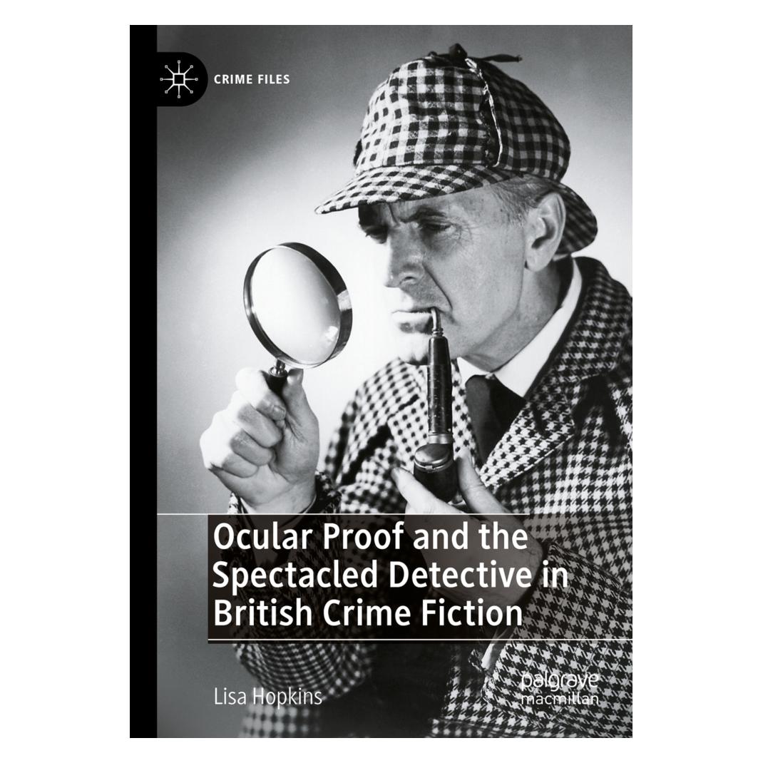 Springer Ocular Proof and the Spectacled Detective in British Crime Fiction (Englisch, Softcover, Lisa Hopkins) (57074086)