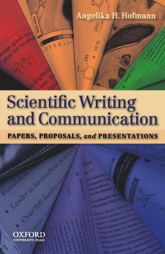 Hofmann, Angelika H. - Scientific Writing and Communication: Papers, Proposals, and Presentations - Preis vom 09.10.2026 07:28:09 h