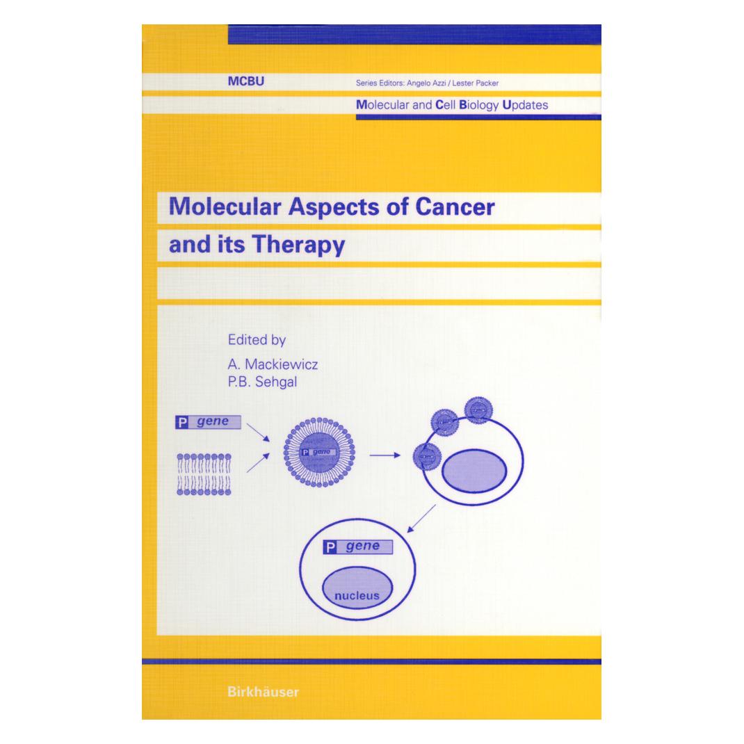 Birkhäuser Molecular Aspects of Cancer and its Therapy (Englisch, Softcover, A. Mackiewicz, P. B. Sehgal) (55525589)