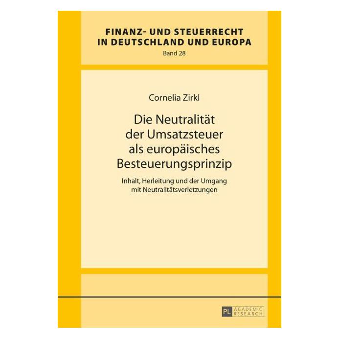 Umbreit Zirkl:Die Neutralität der Umsatzsteuer (Deutsch, Hardcover, Cornelia Zirkl) (67838091)