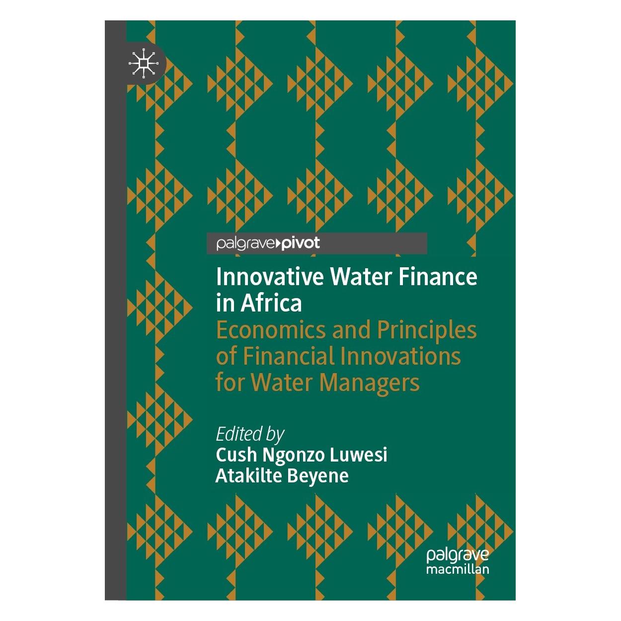 Springer Innovative Water Finance in Africa (Englisch, Hardcover, Atakilte Beyene, Cush Ngonzo Luwesi) (9783031382338)