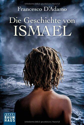 Francesco D'Adamo - Die Geschichte von Ismael: Flucht aus Afrika - Preis vom 12.10.2026 11:37:12 h