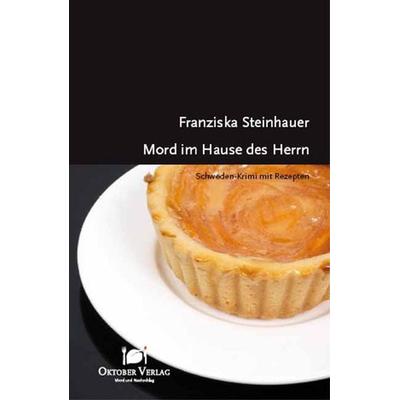 Mord im Hause des Herrn, Taschenbuch von Franziska Steinhauer, Oktober, 978-3-938568-97-2