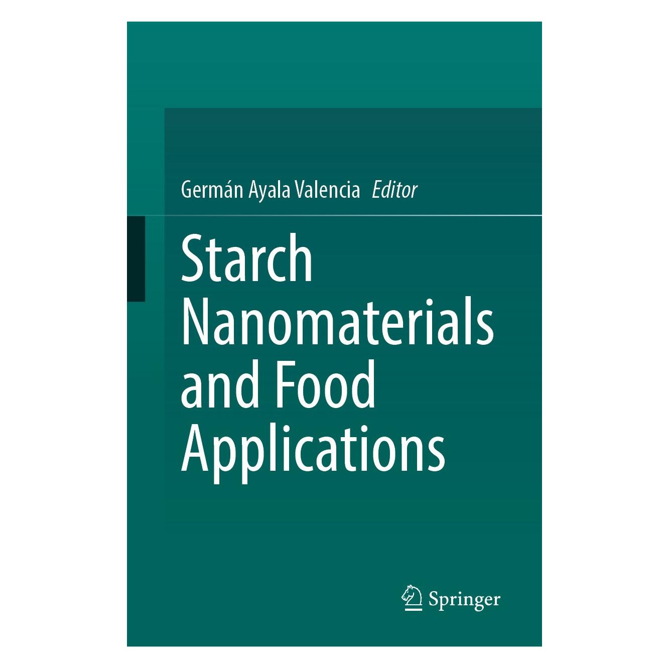 Springer Starch Nanomaterials and Food Applications (Englisch, Hardcover, Germán Ayala Valencia) (9783031600852)