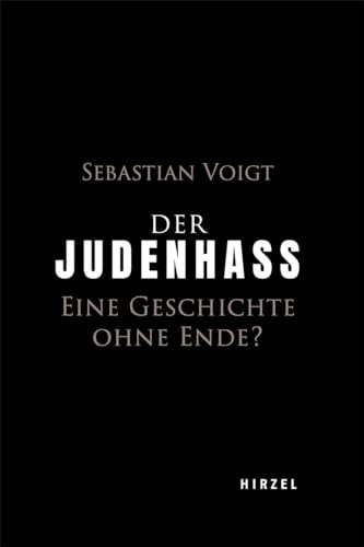 Sebastian Voigt - Der Judenhass: Eine Geschichte ohne Ende? - Preis vom 30.09.2026 22:30:23 h