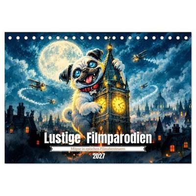 Lustige Filmparodien - Möpse in epischen Filmabenteuern (Tischkalender 2027 DIN A5 quer), CALVENDO Monatskalender