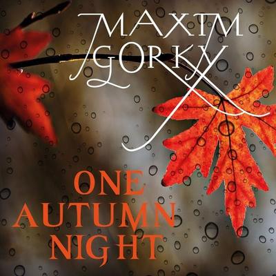 One Autumn Night - Maxim Gorky, Audio, 4069828209329
