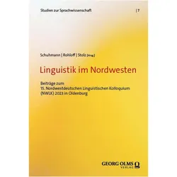 Linguistik im Nordwesten, Fachbücher von Thomas Stolz, Tio Rohloff, Katharina S. Schuhmann