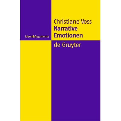 Narrative Emotionen, Gebundene Ausgabe von Christiane Voss, De Gruyter, 978-3-11-017943-9