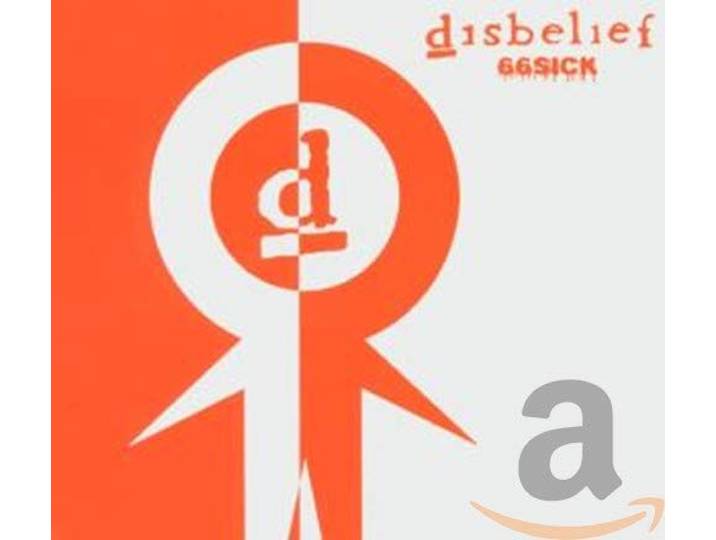 Disbelief - 66 Sick