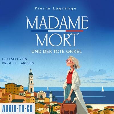 Madame Mort und der tote Onkel - Pierre Lagrange, Audio, 9783692070490