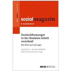 Fachkräftemangel in der Sozialen Arbeit revisited!, Fachbücher von Jörg Fischer, Reinhold Gravelmann, Gunther Grasshoff