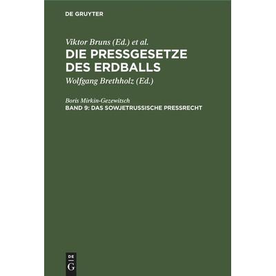 Das sowjetrussische Preßrecht, Gebundene Ausgabe von Boris Mirkin-Gezewitsch, De Gruyter Oldenbourg, 978-3-11-245557-9