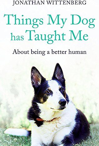 Jonathan Wittenberg - Things My Dog Has Taught Me: About being a better human - Preis vom 09.10.2026 07:28:09 h