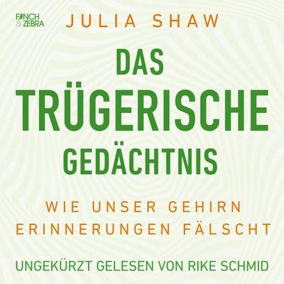 Das trügerische Gedächtnis - Julia Shaw, Audio, 4251234318416