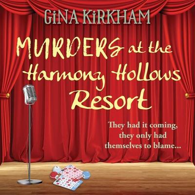 Murders at the Harmony Hollows Resort - Gina Kirkham, Audio, 9781399176118