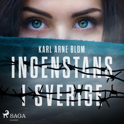 Ingenstans i Sverige - Karl Arne Blom, Audio, 9788726012927