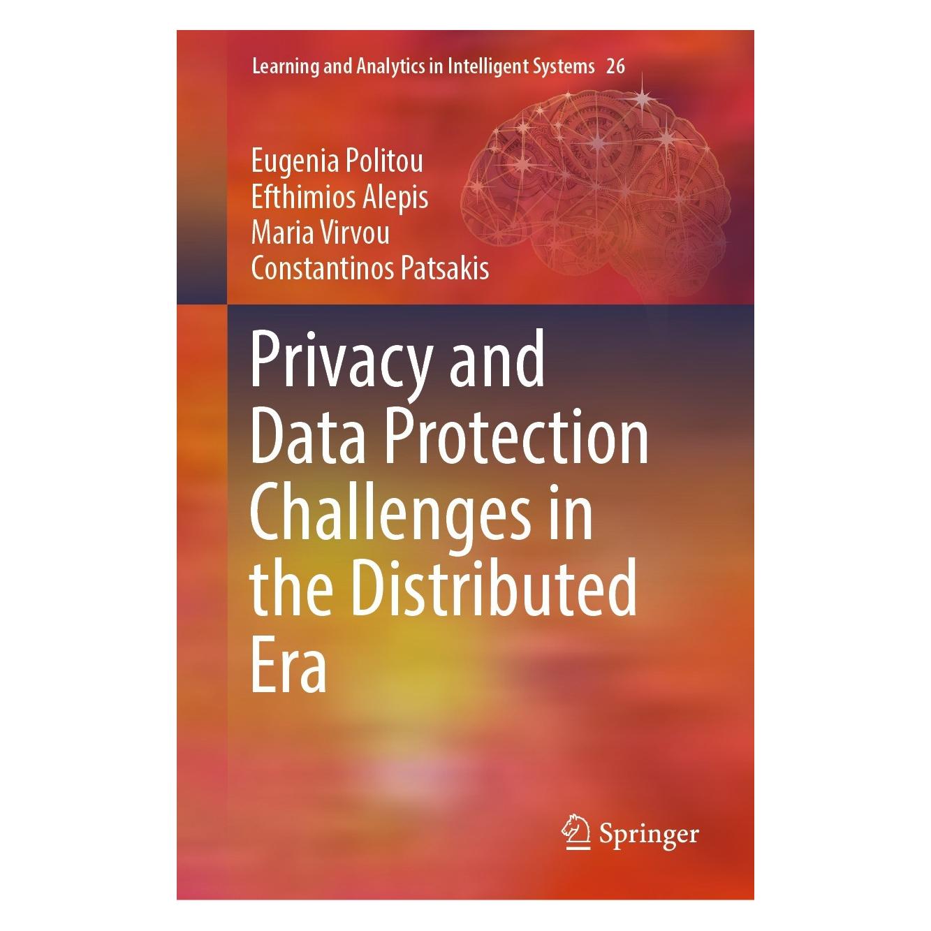 Springer Privacy and Data Protection Challenges in the Distributed Era (Englisch, Hardcover, Constantinos Patsakis, Efthimios Alepis, Eugenia Politou, Maria Virvou) (9783030854423)