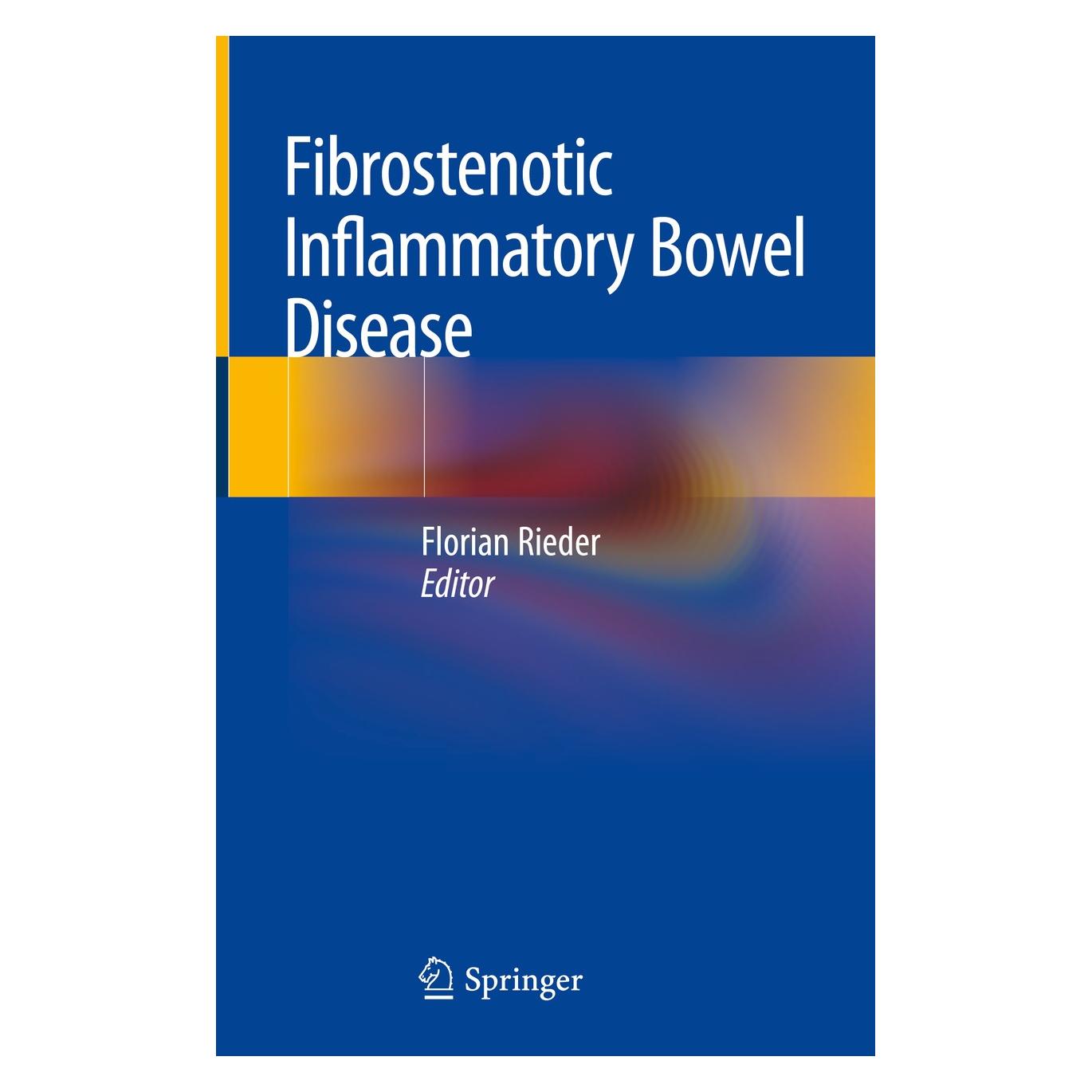Springer Fibrostenotic Inflammatory Bowel Diseas (Englisch, Hardcover, Florian Rieder) (9783319905778)