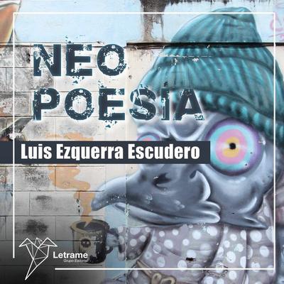 Neopoesía - Luis Ezquerra Escudero, Audio, 9788410891098