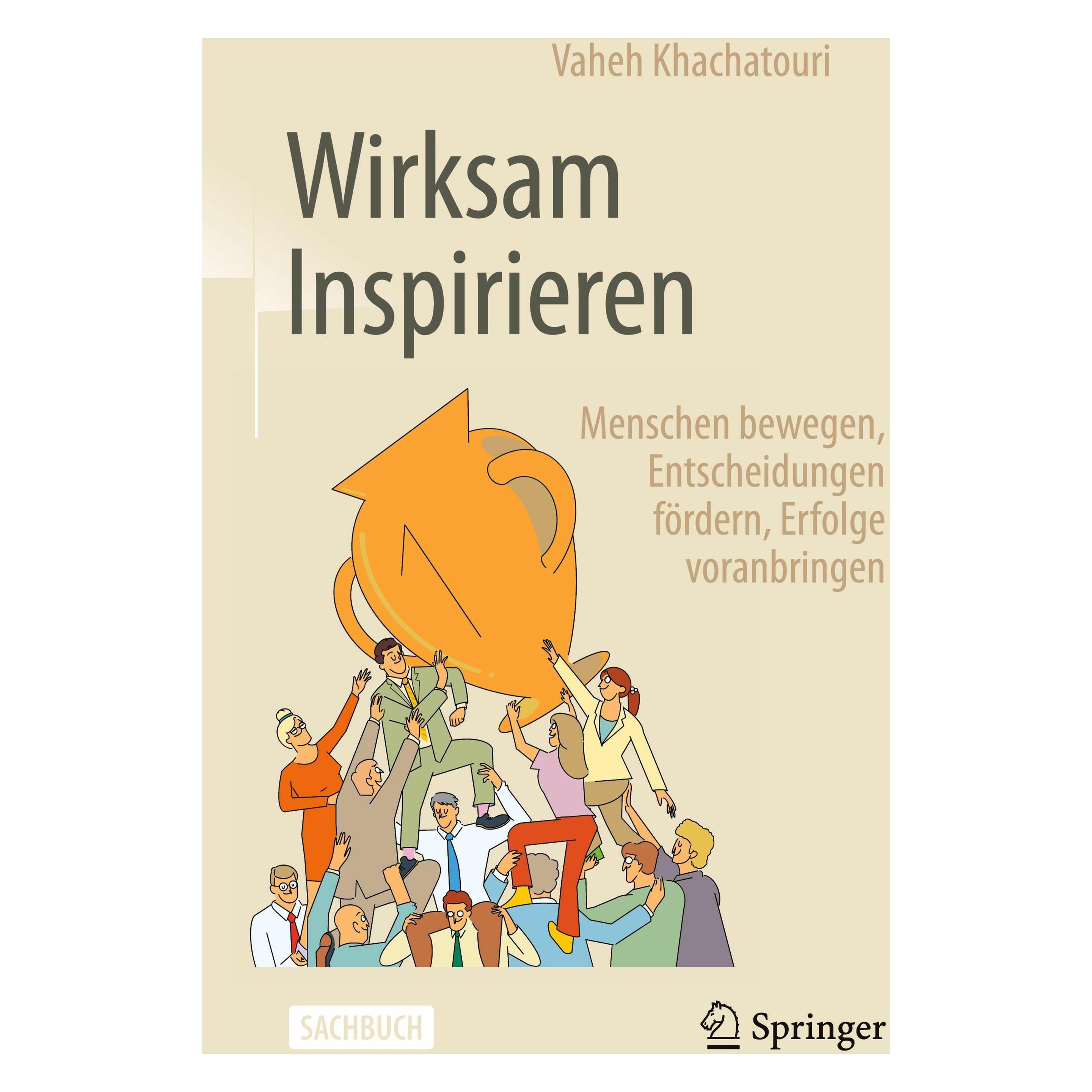Springer Wirksam Inspirieren (Deutsch, Hardcover, Vaheh Khachatouri) (59044133)