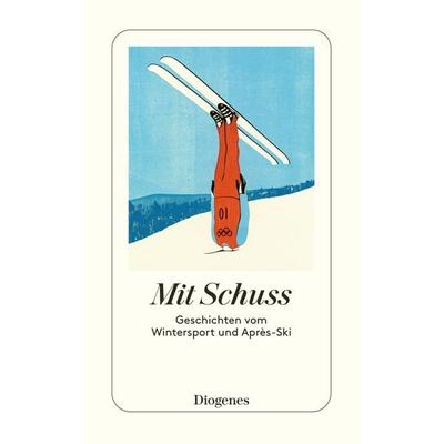 Mit Schuss, Taschenbuch von , Diogenes Verlag AG