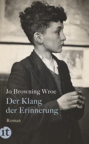 Jo Browning Wroe - Der Klang der Erinnerung: Roman Coming-of-Age-Geschichte über die Kraft der Musik und der Freundschaft - Preis vom 09.10.2026 07:28:09 h