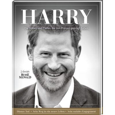 Harry. Die Höhen und Tiefen, die den Prinzen geprägt haben, Gebundene Ausgabe von , BusseSeewald, 978-3-7358-5231-1