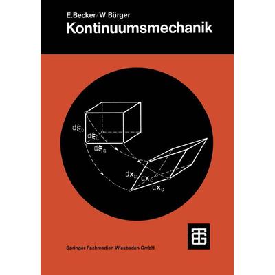 Kontinuumsmechanik, Taschenbuch von E. Becker,W. Bürger, Vieweg & Teubner, 978-3-519-02319-7
