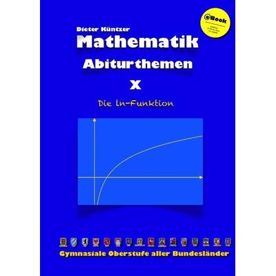 Kursthemen / Die ln-Funktion, Taschenbuch von Dieter Küntzer, Epubli, 978-3-7531-5909-6