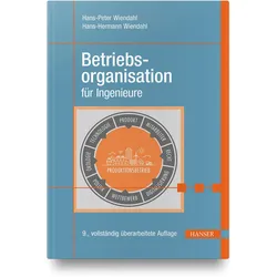 Betriebsorganisation für Ingenieure, Fachbücher von Hans-Peter Wiendahl