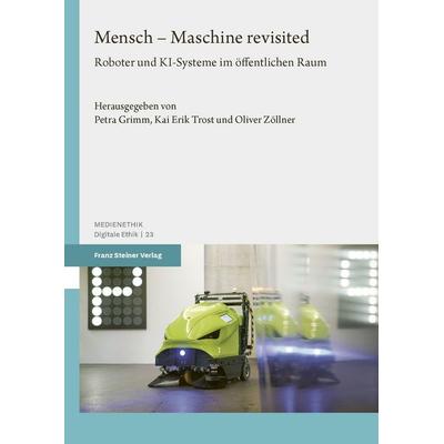 Mensch – Maschine revisited, Taschenbuch von , Franz Steiner Verlag, 978-3-515-14156-7