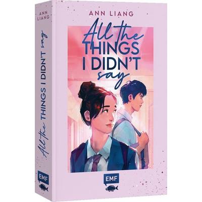 All the things I didn't say, Taschenbuch von Ann Liang, Edition Michael Fischer / EMF Verlag