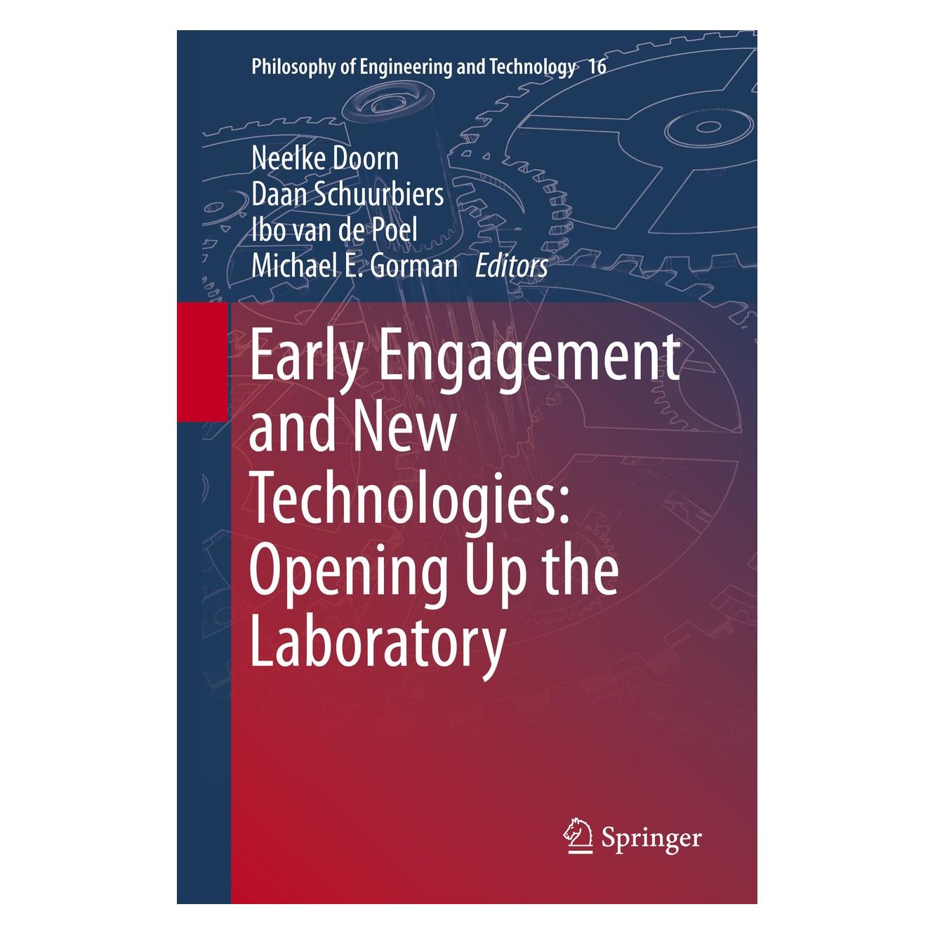 Springer Early engagement and new technologies: Opening up the laboratory (Englisch, Hardcover, Daan Schuurbiers, Ibo van de Poel, Michael E. Gorman, Neelke Doorn) (9789400778436)