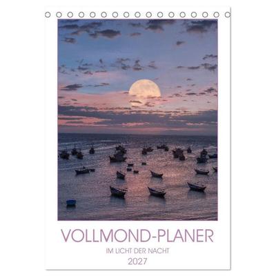 VOLLMOND-Planer - Im Licht der Nacht (Tischkalender 2027 DIN A5 hoch), CALVENDO Monatskalender