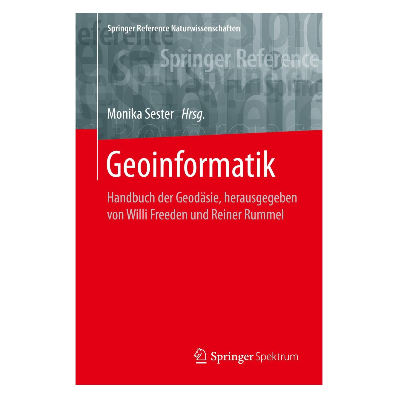 Spektrum Geoinformatik (Deutsch, Monika Sester, 2019) (9783662470954)
