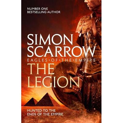 The Legion (Eagles of the Empire 10), Taschenbuch von Simon Scarrow, Headline, 978-0-7553-5376-7