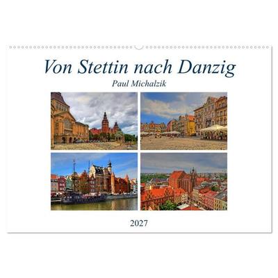 Von Stettin nach Danzig (Wandkalender 2027 DIN A2 quer), CALVENDO Monatskalender