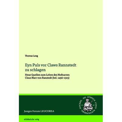 Eyn Puls vor Claws Rannstedt zu schlagen, Taschenbuch von Thomas Lang, Mitteldeutscher verlag, 978-3-96311-993-4