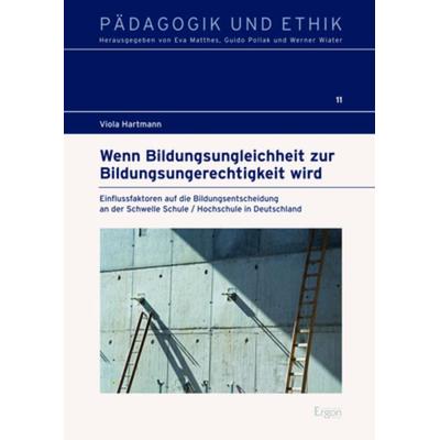 Wenn Bildungsungleichheit zur Bildungsungerechtigkeit wird, Gebundene Ausgabe von Viola Hartmann, Ergon, 978-3-95650-414-3