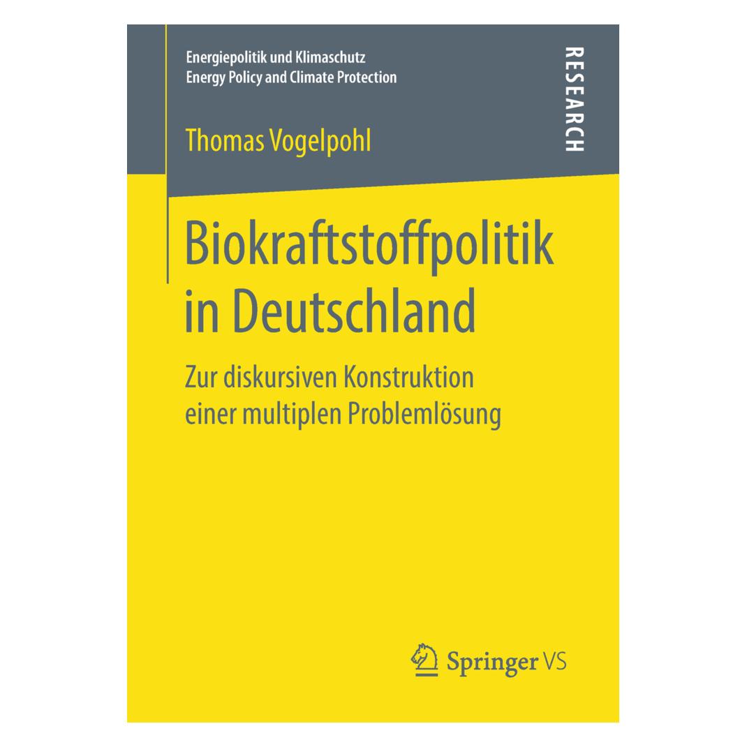 Springer Biokraftstoffpolitik in Deutschland (Deutsch, Softcover, Thomas Vogelpohl) (9042784)