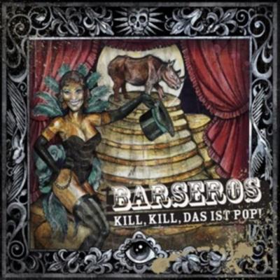Kill,Kill,das ist Pop! - Barseros, CD