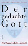 Andrew Newberg - Der gedachte Gott: Wie Glaube im Gehirn entsteht - Preis vom 16.10.2026 11:41:07 h