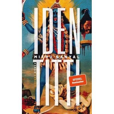 Identitti, Gebundene Ausgabe von Mithu Sanyal, Carl Hanser