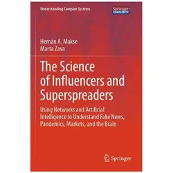 The Science of Influencers and Superspreaders, Fachbücher von Hernán A. Makse, Marta Zava