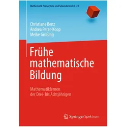 Frühe mathematische Bildung, Schulbücher von Andrea Peter-Koop, Meike Grüssing, Christiane Benz